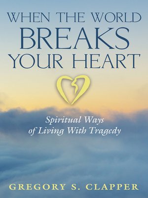 cover image of When the World Breaks Your Heart